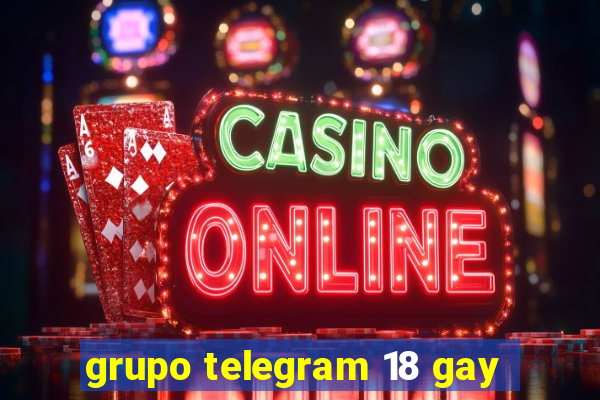 grupo telegram 18 gay